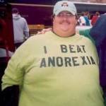 I Beat Anorexia -  LMBFAO - Laugh My Big Fat Ass Off