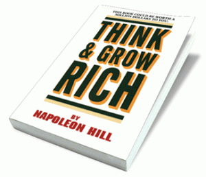 Think and Grow Rich by Napolean Hill